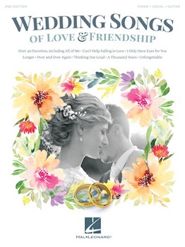 Hal Leonard   Various Wedding Songs of Love & Friendship 2nd Edition - Piano / Vocal / Guitar