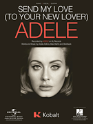 Send My Love (To Your New Lover) [pvg] Adele