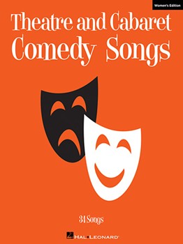 Theatre and Cabaret Comedy Songs Women's Edition [vocal]