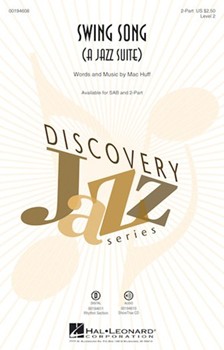 Swing Song - A Jazz Suite by Huff Mac for 2-Part and Piano