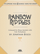 Rainbow Ripples [brass quintet w/xylophone solo] Brass Qnt