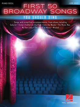 Hal Leonard Various   First 50 Broadway Songs You Should Sing - Low Voice