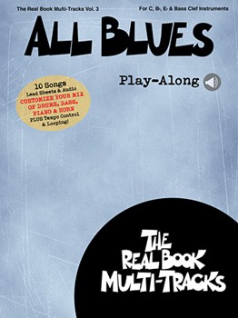 Hal Leonard Various   All Blues Real Book Multi-Tracks Volume 3 - B-flat/E-flat/C Instruments