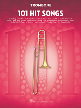 101 Hit Songs - for Trombone