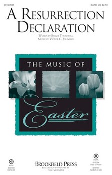 A Resurrection Declaration [choral satb]