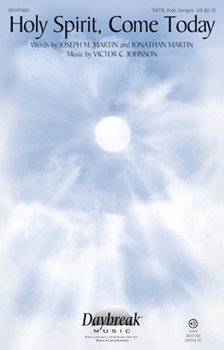 Holy Spirit, Come Today [choral satb] SATB/FLUTE