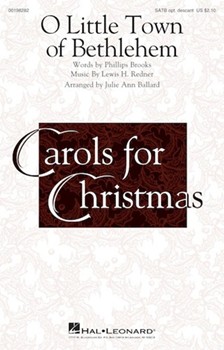 O Little Town of Bethlehem by Redner Lewis Henry - Ballard Julie Ann - Phillips Brooks for SATB and Piano
