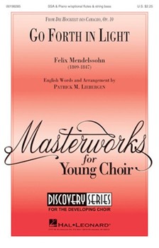 Go Forth In Light by Mendelssohn Felix - Liebergen Patrick M - for SSA and Piano