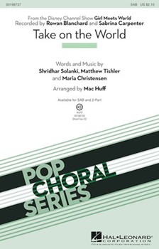 Take on the World by Solanki Tishler Ch - Huff Mac - Blanchard and Carpente for SAB and Piano