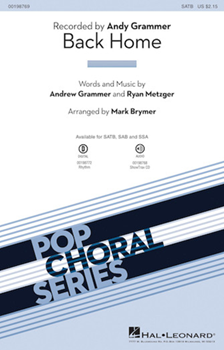 Back Home by Grammer and Metzger - Brymer Mark - Andy Grammer for SATB and Piano