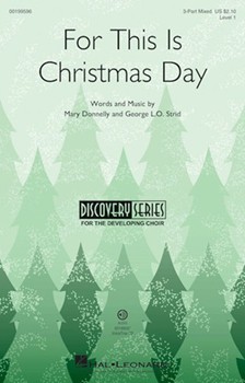 For This Is Christmas Day by Donnelly and Strid for 3-Part Mixed and Piano