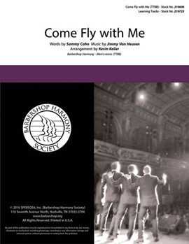 Come Fly with Me by Van Heusen Jimmy - Keller Kevin - Sammy Cahn for TTBB a cappella