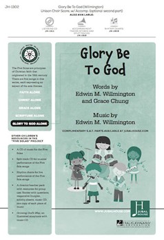 Glory Be to God by Willmington Edwin M Willmington and Chung for Unison/2-Part and Piano