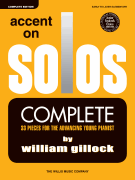 Accent on Solos Complete Edition [early - late elementary piano] Gillock
