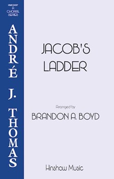 Jacob's Ladder by - Boyd Brandon - for SATB and Piano (Trad. Spiritual)