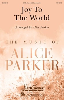 Joy to the World by Handel George Frideric - Parker Alice - Isaac Watts for SATB and Piano