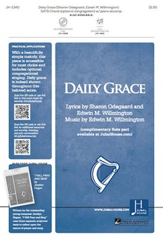 Daily Grace by Willmington Edwin M Odegaard and Willmingt for SATB and Piano