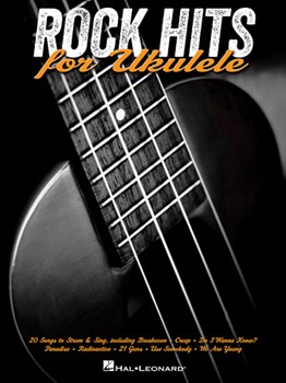Rock Hits for Ukulele [ukulele]