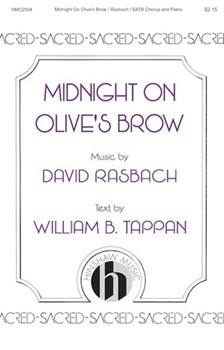 Midnight on Olive's Brow by Rasbach David William B. Tappan for SATB and Piano