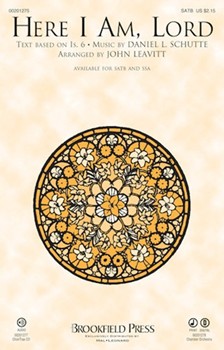 Here I Am Lord by Schutte Daniel L. - Leavitt John - for SATB and Piano