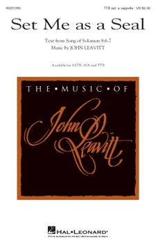 Set Me as a Seal by Leavitt John for TTB a cappella
