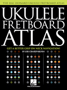 Ukulele Fretboard Atlas - Ukelele