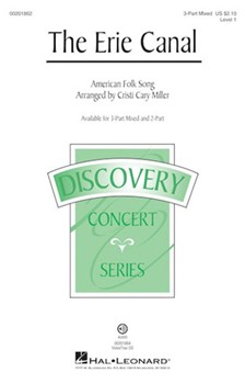 Erie Canal by - Miller Cristi Cary - for 3-Part Mixed and Piano (American Folk Song)