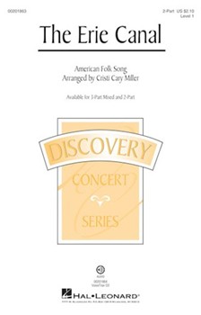 Erie Canal by - Miller Cristi Cary - for 2-Part and Piano (American Folk Song)