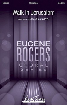 Walk in Jerusalem by - Dilworth Rollo - for TTBB and Piano