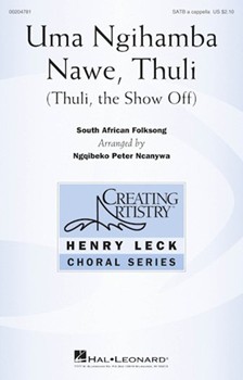Uma Ngihamba Nawe Thuli by South African Folk Song - Ngqibeko Peter Ncany - for SATB a cappella