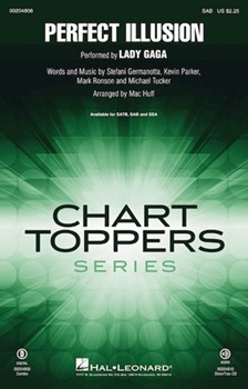 Perfect Illusion by Germanotta Stefani - Huff Mac - Lady Gaga for SAB and Piano