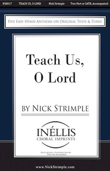 Teach Us O Lord by Strimple Nick for 2 PartSATB/p