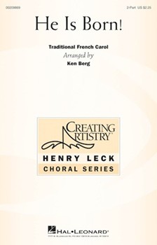 He Is Born by - Berg Ken - for 2-Part and Piano (Trad. French Carol)