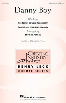Danny Boy by - Juneau Thomas - F. E. Weatherly for 3-Part Treble and Piano (Trad. Irish Folk)