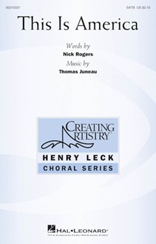 This Is America by Juneau Thomas Nick Rogers for SATB and Piano