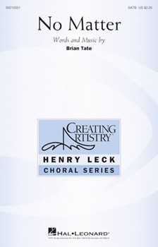 No Matter by Tate Brian for SATB and Piano