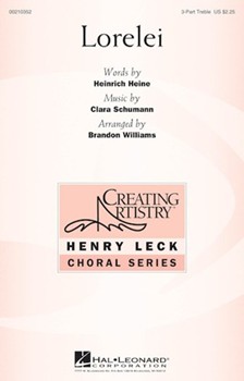 Lorelei by Schumann Clara Wieck - Williams Brandon - Heinrich Heine for 3-Part Treble