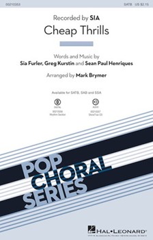 Cheap Thrills by Furler and Kurstin - Brymer Mark - Sia for SATB and Piano