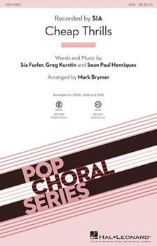 Cheap Thrills by Furler and Kurstin - Brymer Mark - Sia for SSA and Piano