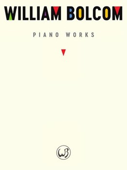 William Bolcom: Piano Works