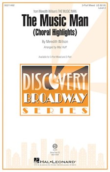 Music Man - Choral Highlights by Willson Meredith - Huff Mac - for 3-Part Mixed and Piano