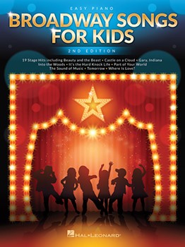 Broadway Songs for Kids - 2nd Edition Piano