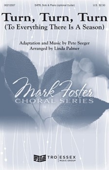 Turn Turn Turn - To Everything There Is a Season by Seeger Pete - Palmer Linda - for SATB and Piano