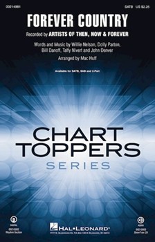 Forever Country by Nivert Parton Denver Nelson and Danoff - Huff Mac - Artists of Then Now for SATB and Piano