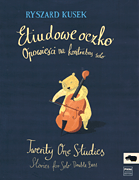 Twenty-one Studies Stories For Solo Double Bass