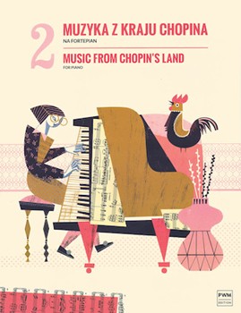 Music from Chopin's Land Volume 2 by Various for Piano