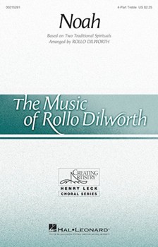 Noah by Spirituals - Dilworth Rollo - for 4-Part