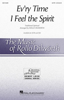 Ev'ry Time I Feel the Spirit by - Dilworth Rollo - for SATB and Piano (Trad. Spiritual)