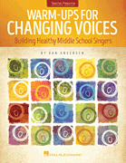 Warm-ups for Changing Voices w/online audio [vocal]