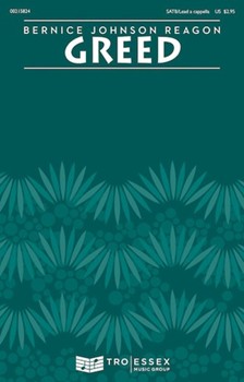 Greed - Sermonette by Reagon Bernice for SATB/Lead